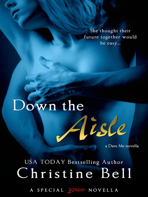 Title details for Down the Aisle by Christine Bell - Available